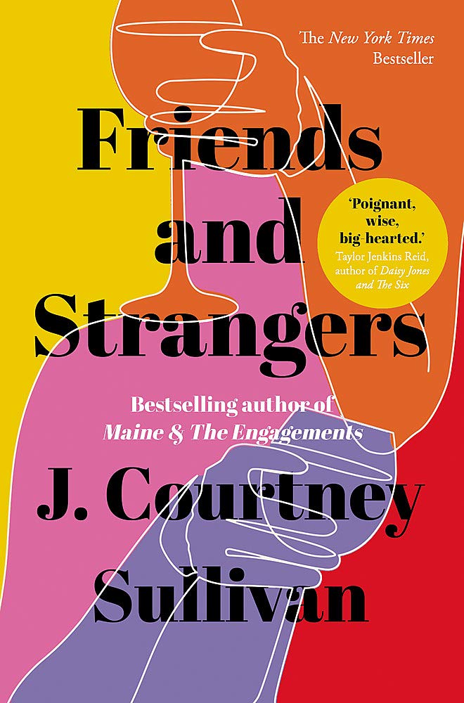 Friends and Strangers | J. Courtney Sullivan