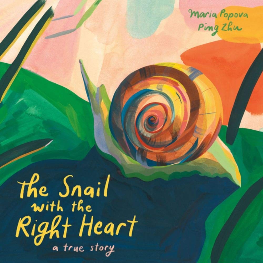 The Snail with the Right Heart | Maria Popova image0