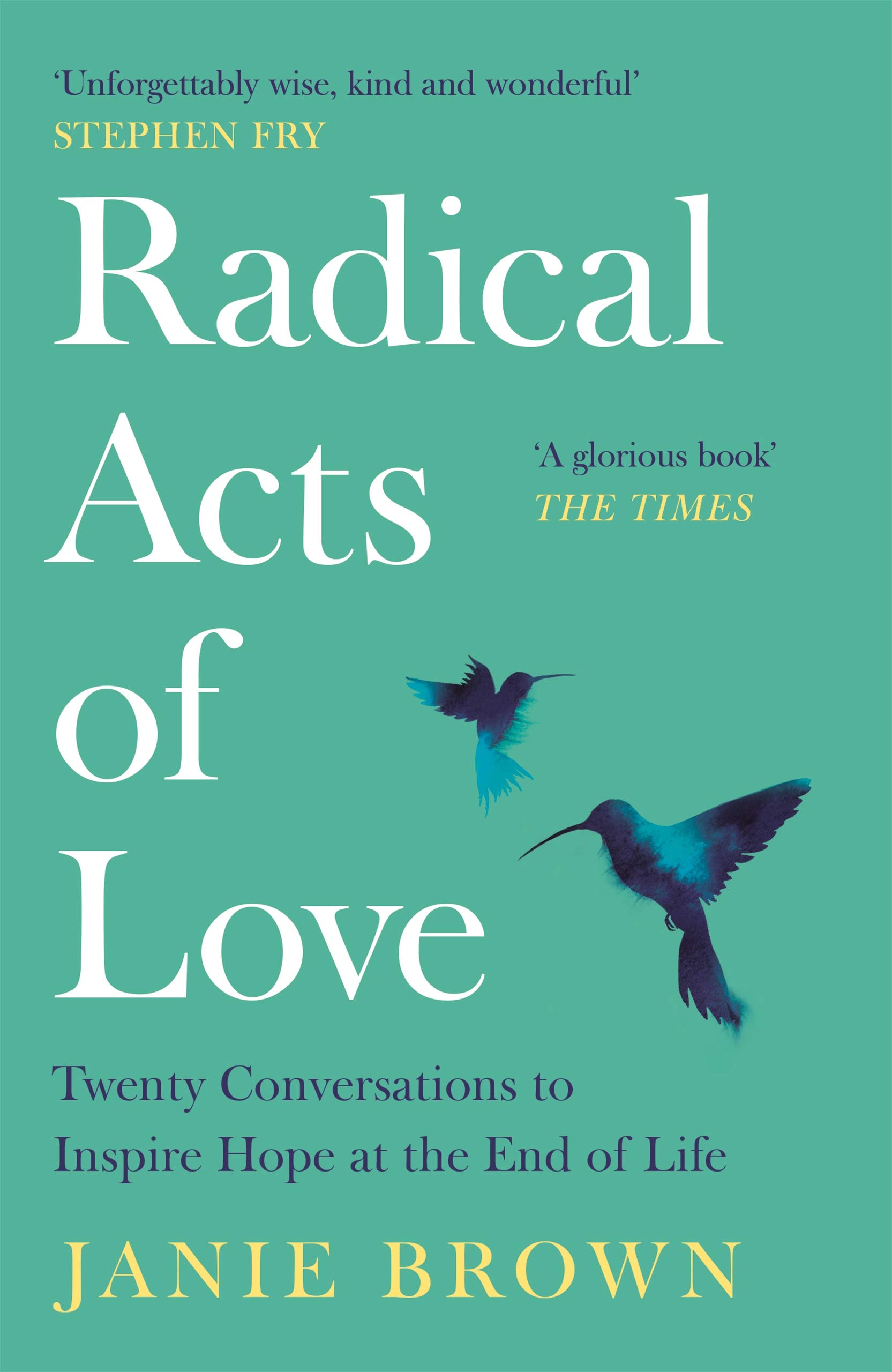Radical Acts of Love | Janie Brown