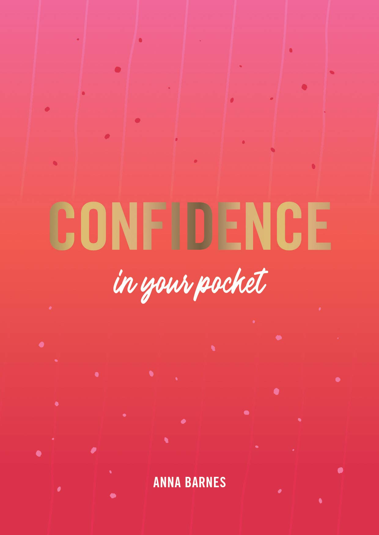 Confidence in Your Pocket | Anna Barnes