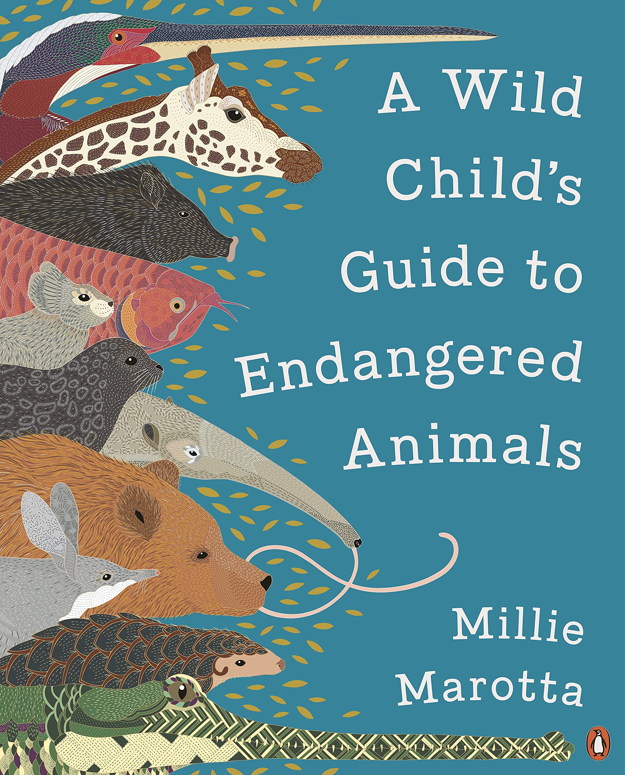 A Wild Child\'s Guide to Endangered Animals | Millie Marotta