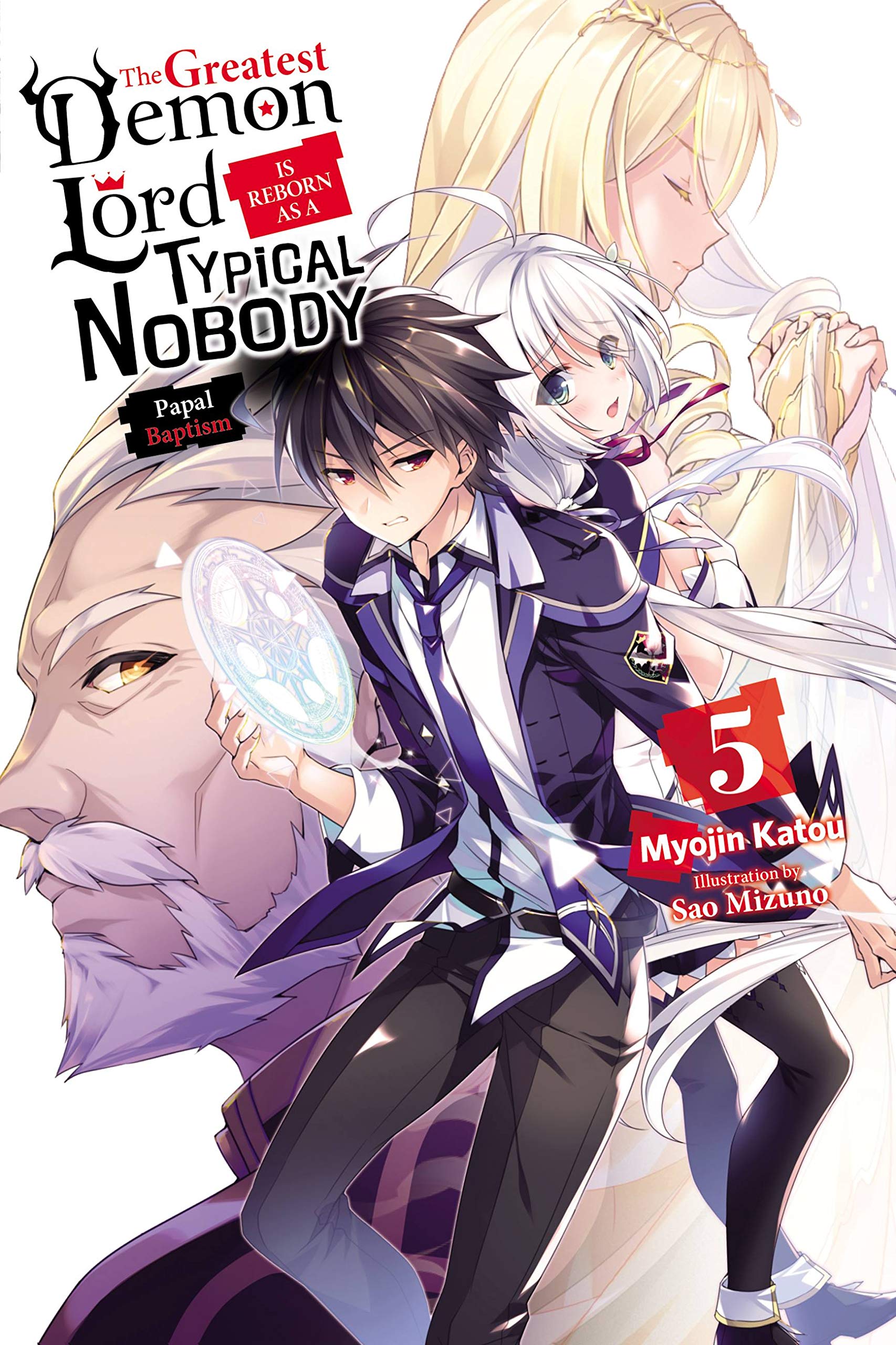 The Greatest Demon Lord Is Reborn as a Typical Nobody - Volume 5 | Myojin Katou