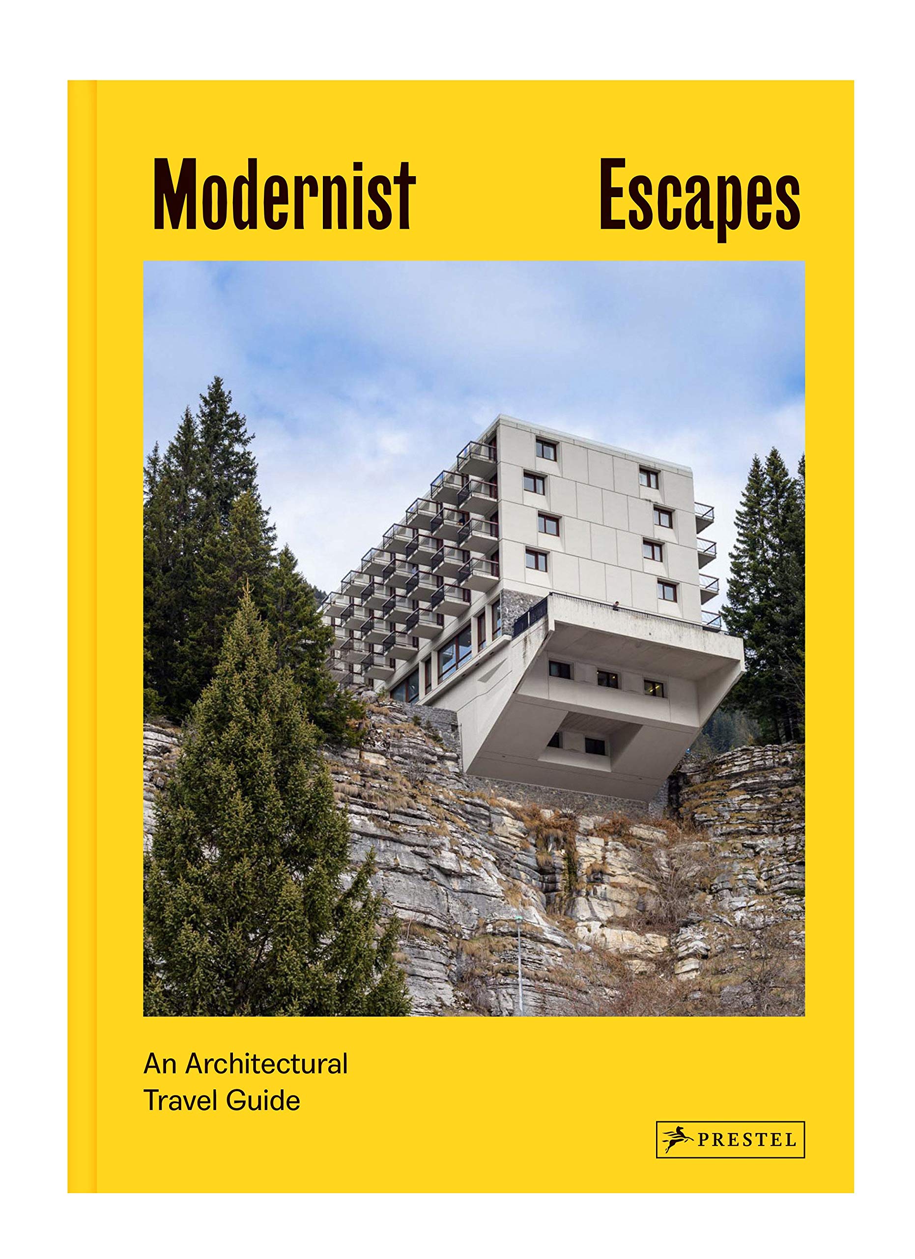 Modernist Escapes: An Architectural Travel Guide | Stefi Orazi