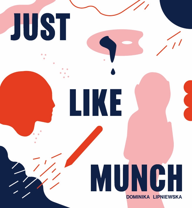 Just Like Munch | Dominika Lipniewska