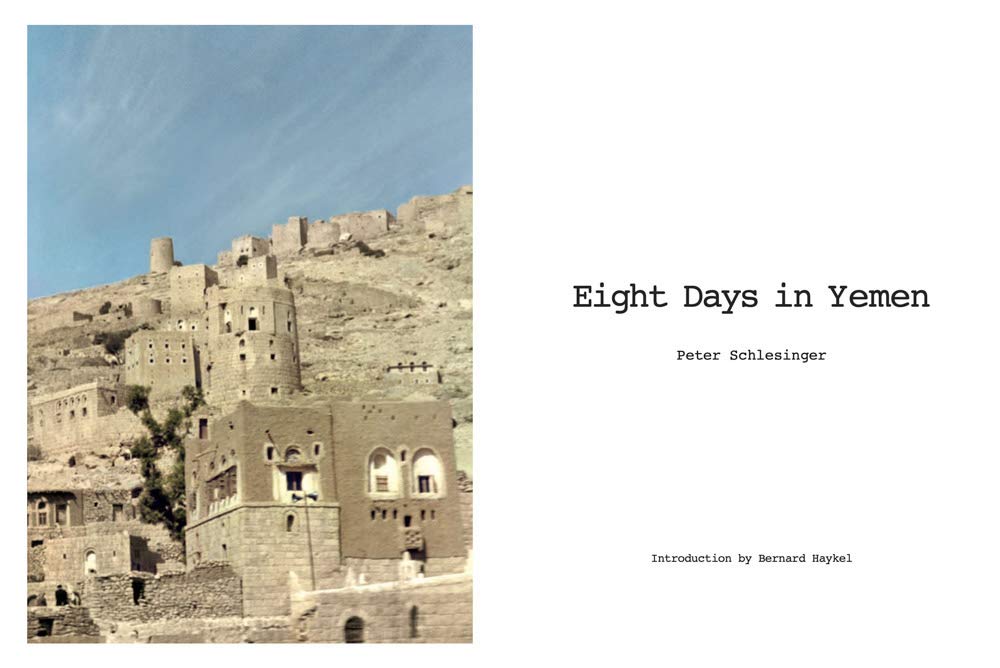 Peter Schlesinger: 8 Days in Yemen 1976 | Peter Schlesinger