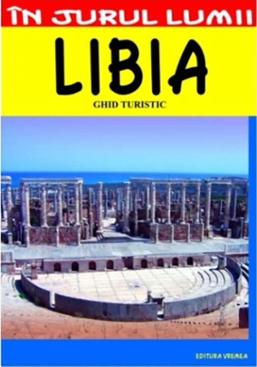 Libia – Ghid turistic | Mihai Patru atlase