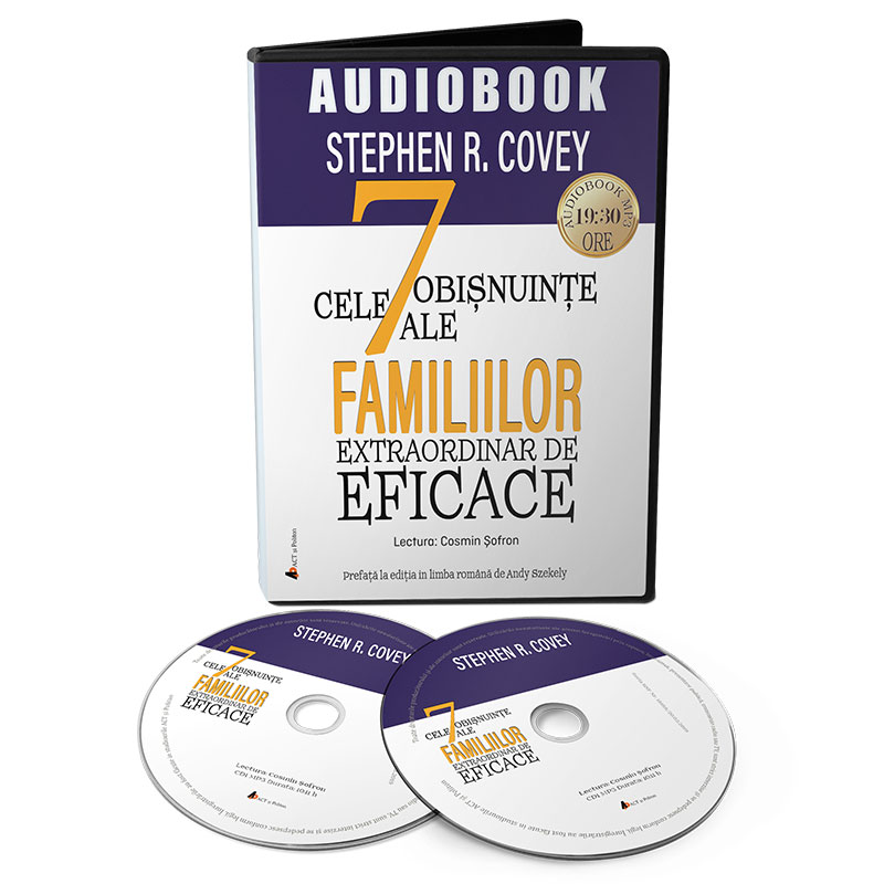 Cele 7 obisnuinte ale familiilor extraordinar de eficace – Audiobook | Stephen R. Covey ACT si Politon poza bestsellers.ro