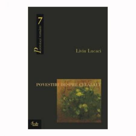 Povestiri despre Celalalt | Liviu Lucaci