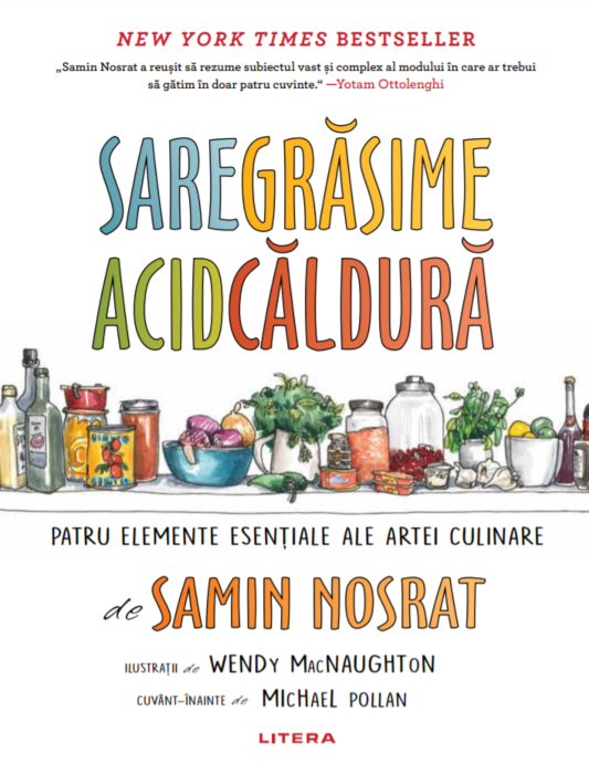 Sare, grasime, acid, caldura | Samin Nosrat carturesti.ro imagine 2022 cartile.ro