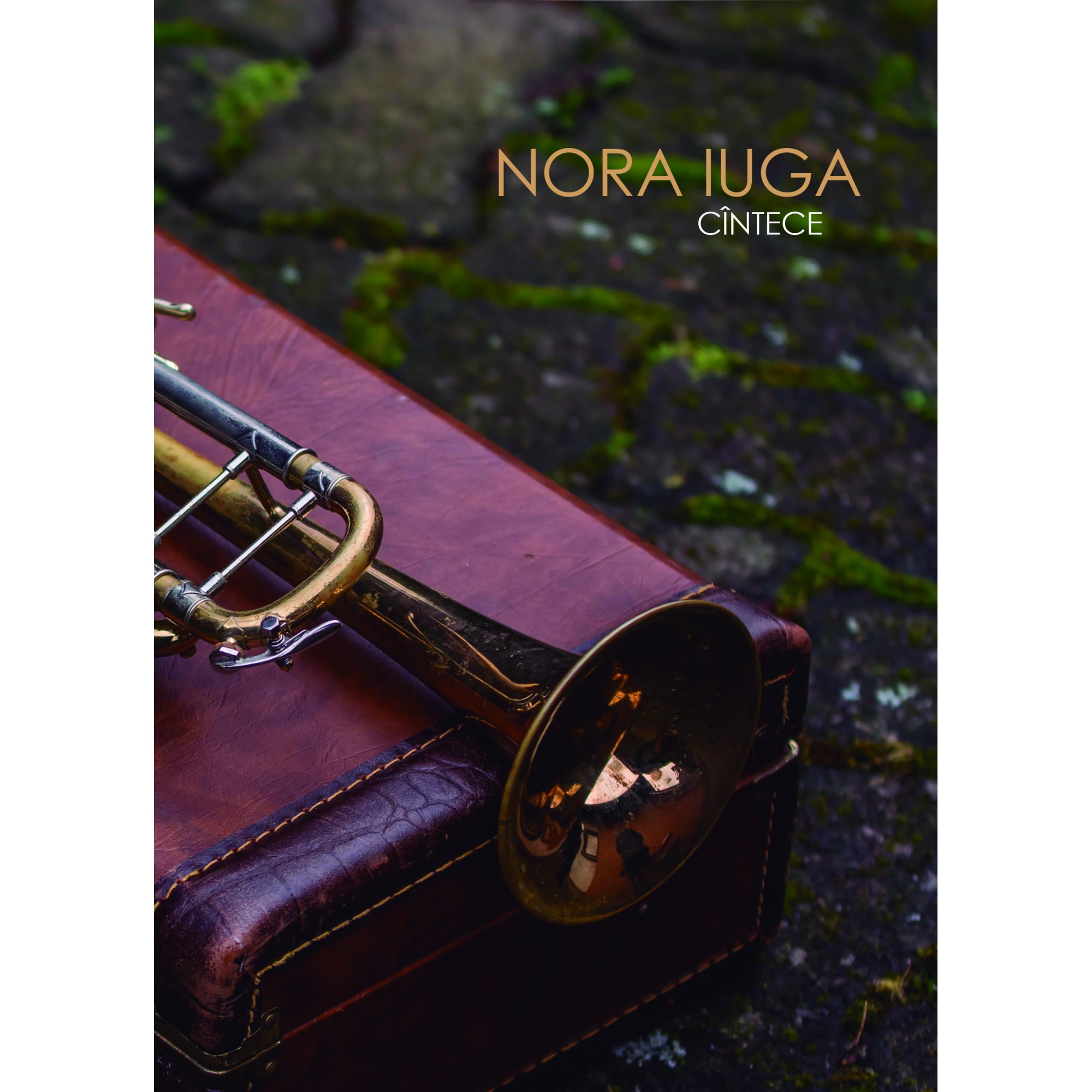 Cantece | Nora Iuga