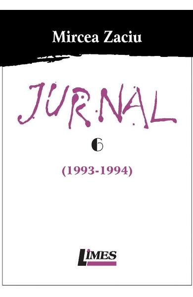 Jurnal. Volumele 5+6 (1990-1994) | Mircea Zaciu - 1 | YEO