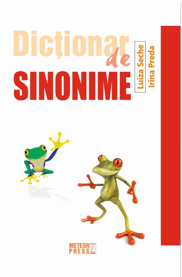 Dictionar de sinonime | Luiza Seche, Irina Preda