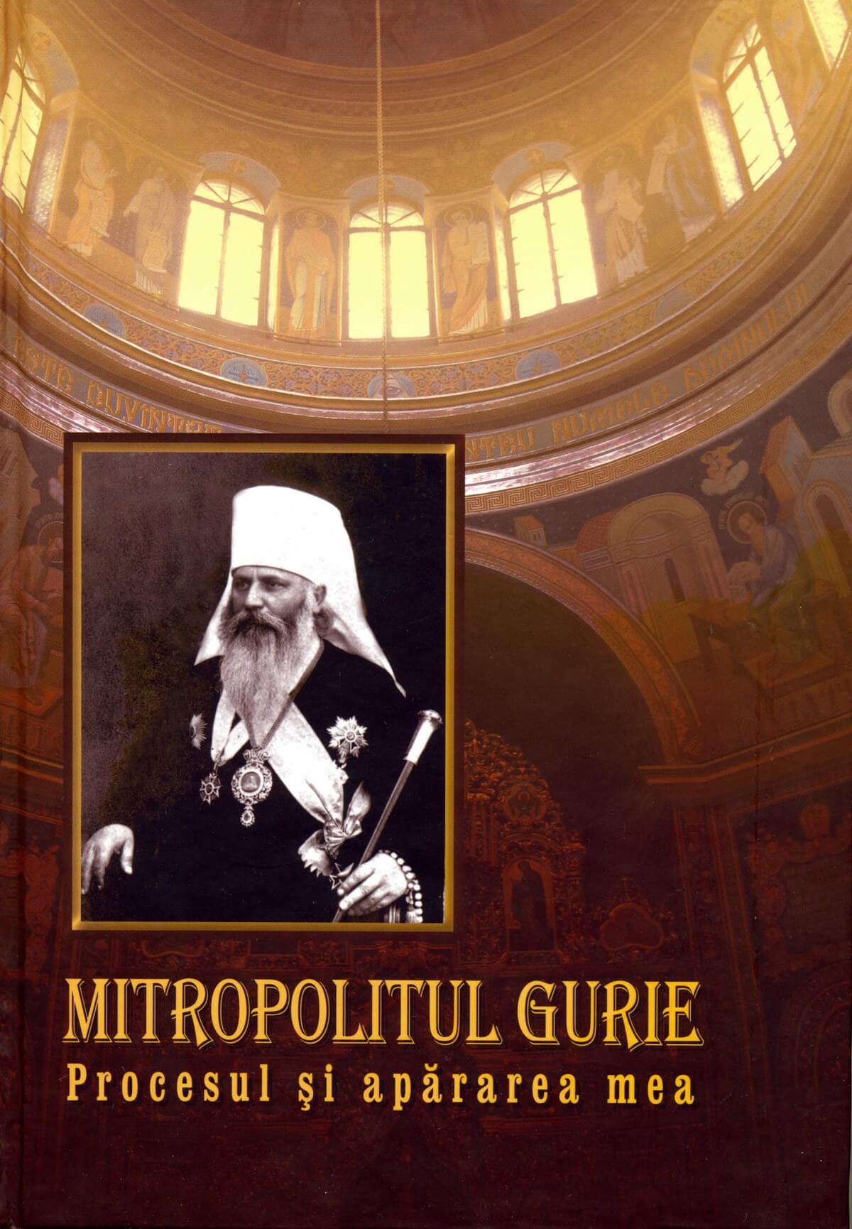 Mitropolitul Gurie | Silvia Grossu Carte imagine 2022