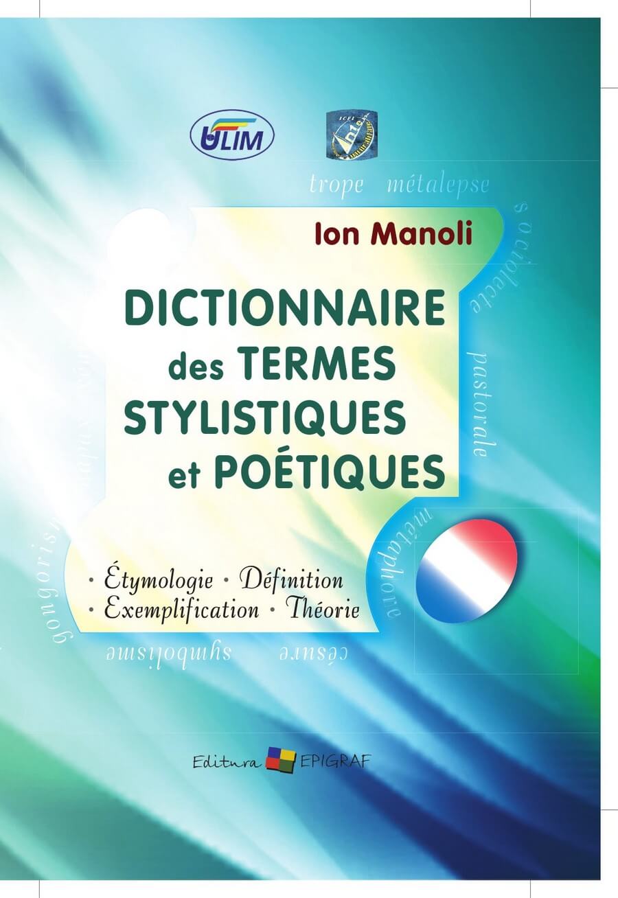 Dictionnaire des termes stylistiques et poetiques | Ion Manoli Carte imagine 2022
