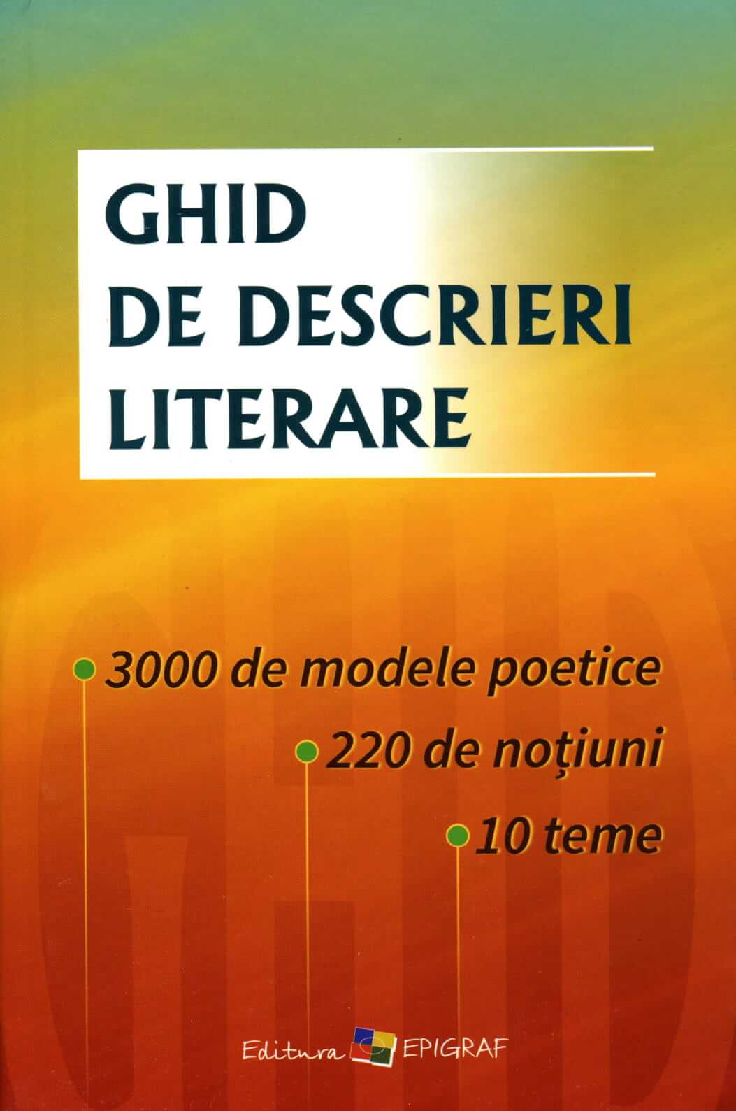 Ghid de descrieri literare | Ala Bujor carturesti.ro Carte