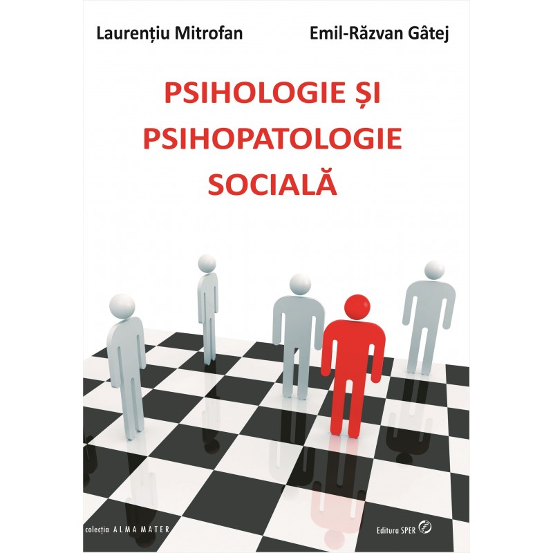 Psihologie si psihopatologie sociala | Emil Razvan Gatej, Laurentiu Mitrofan