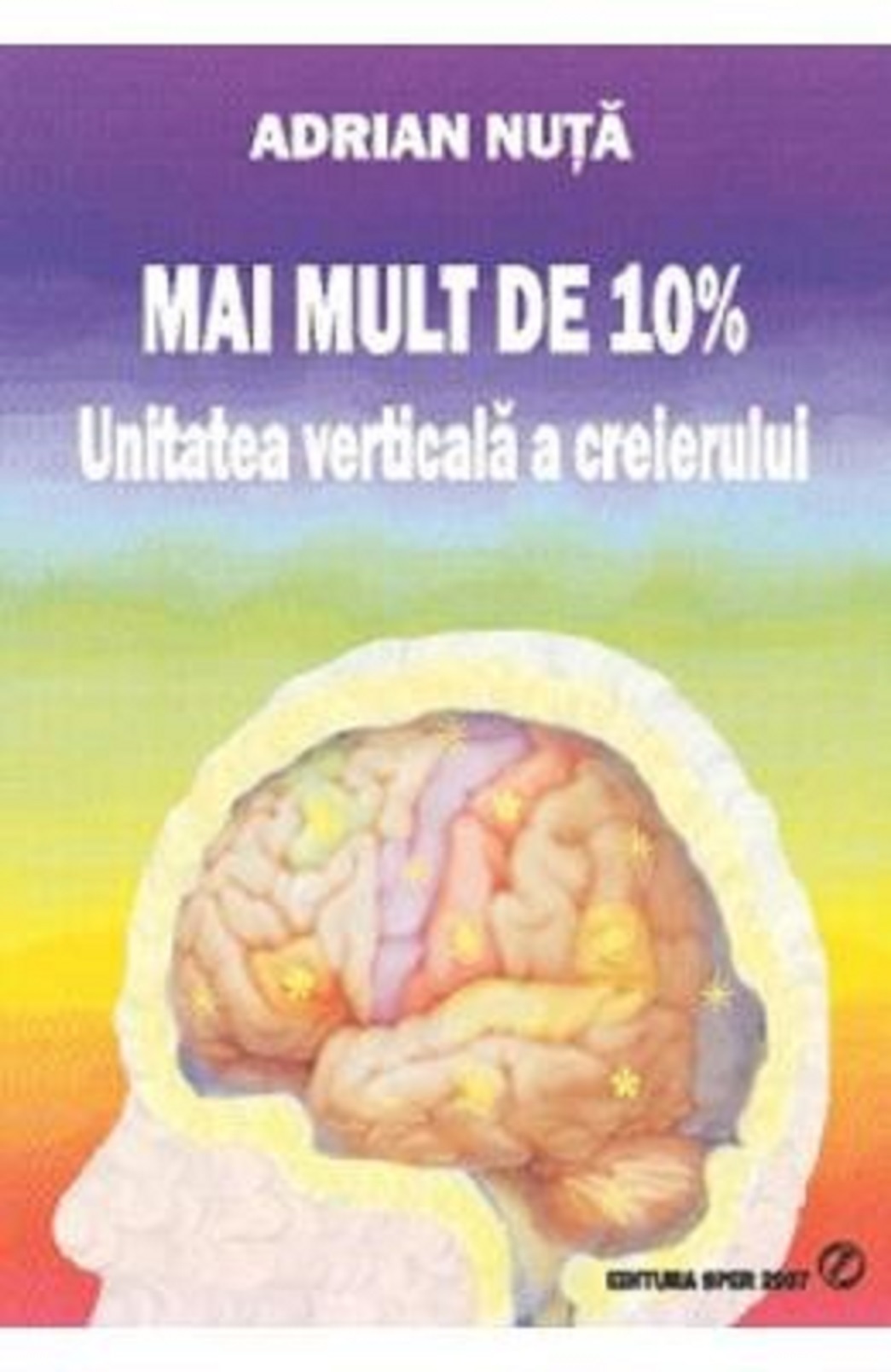 Mai mult de 10%. Unitatea verticala a creierului | Adrian Nuta (10 imagine 2022