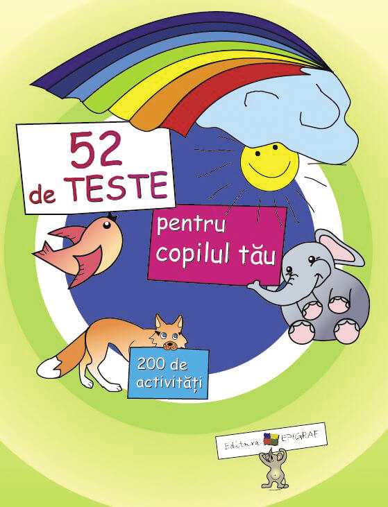 PDF 52 de teste pentru copilul tau | Ala Bujor carturesti.ro Carte
