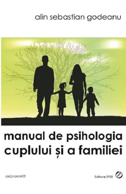 Manual de psihologia cuplului si a familiei | Alin Sebastian Godeanu Alin 2022