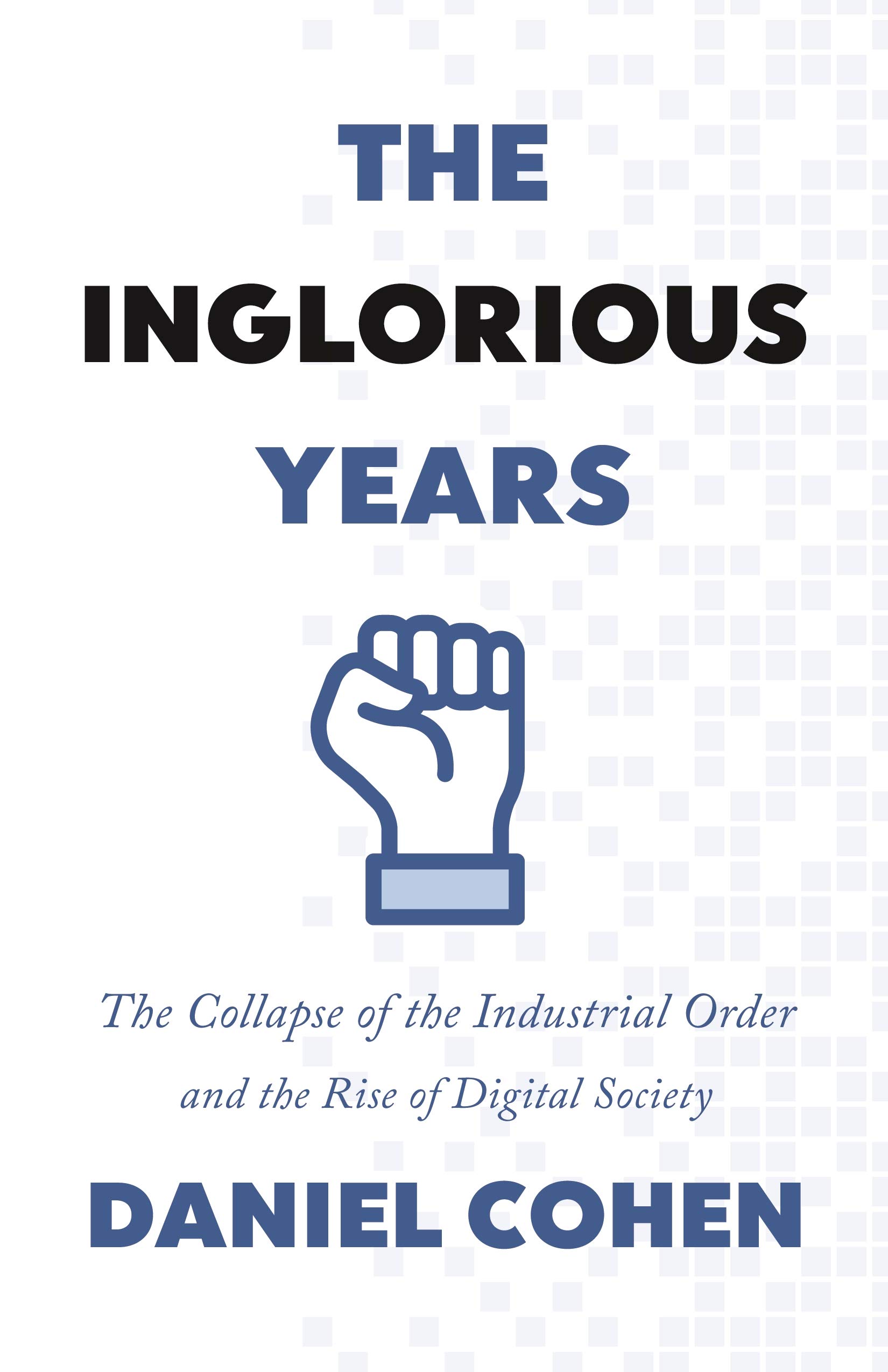 The Inglorious Years | Daniel Cohen