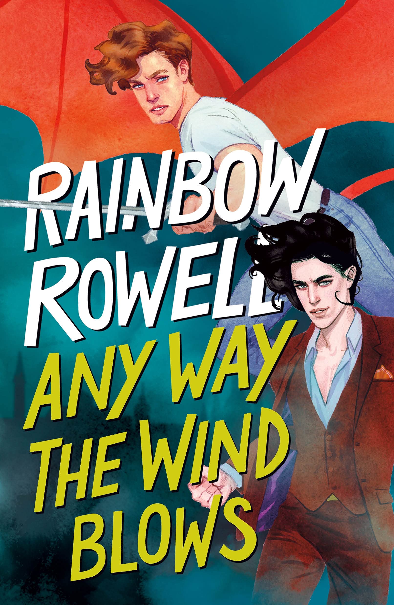 Any Way the Wind Blows | Rainbow Rowell