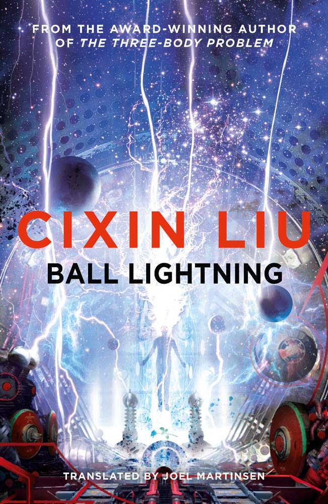Ball Lightning | Cixin Liu