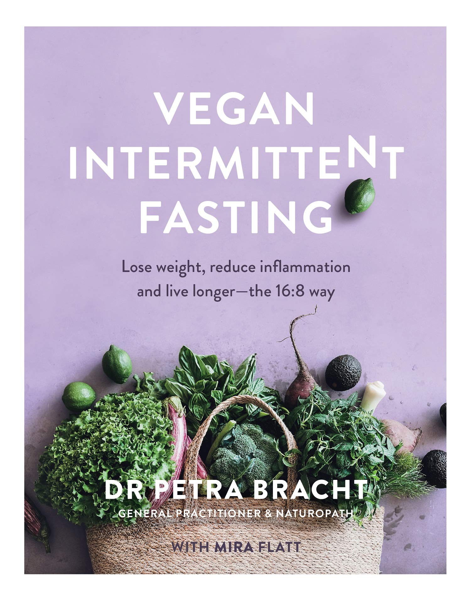 Vegan Intermittent Fasting | Petra Bracht, Mira Flatt