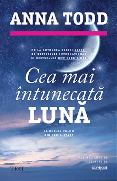 Ce Mai Intunecata Luna | Anna Todd