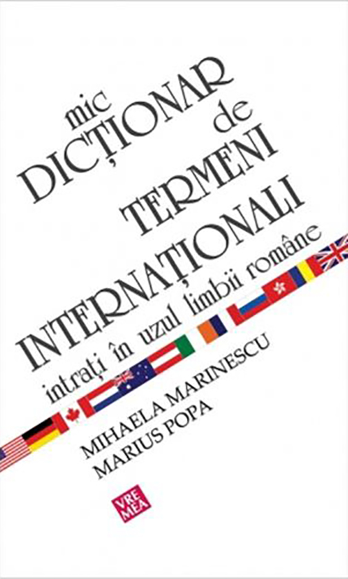 Mic dictionar de termeni internationali | Mihaela Marinescu, Marius Popa Carte 2022