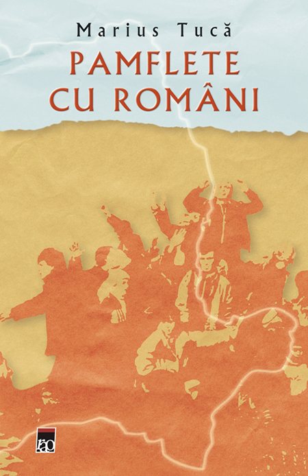 Pamflete Cu Romani | Marius Tuca