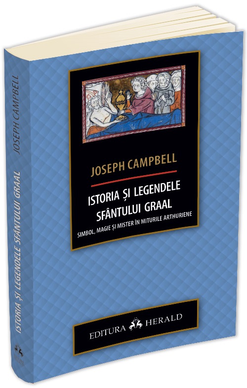 Istoria si legendele Sfantului Graal | Joseph Campbell