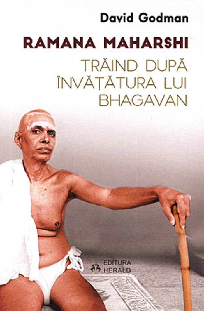 Traind dupa invatatura lui Bhagavan | Ramana Maharshi, David Godman carturesti.ro Carte