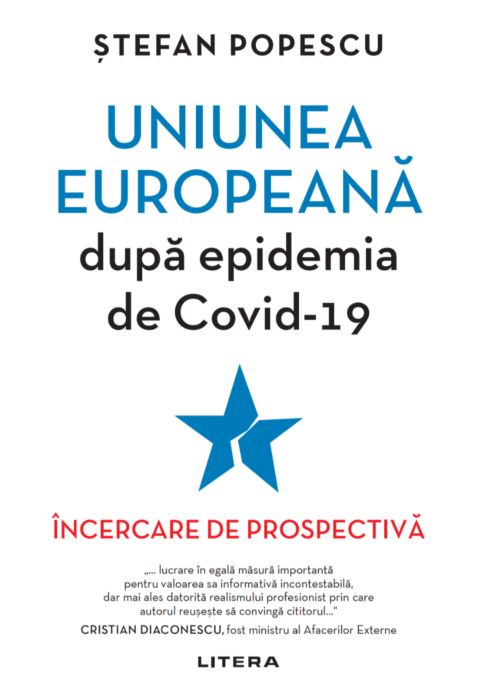 Uniunea Europeana dupa epidemia de Covid-19 | Stefan Popescu carturesti.ro Carte