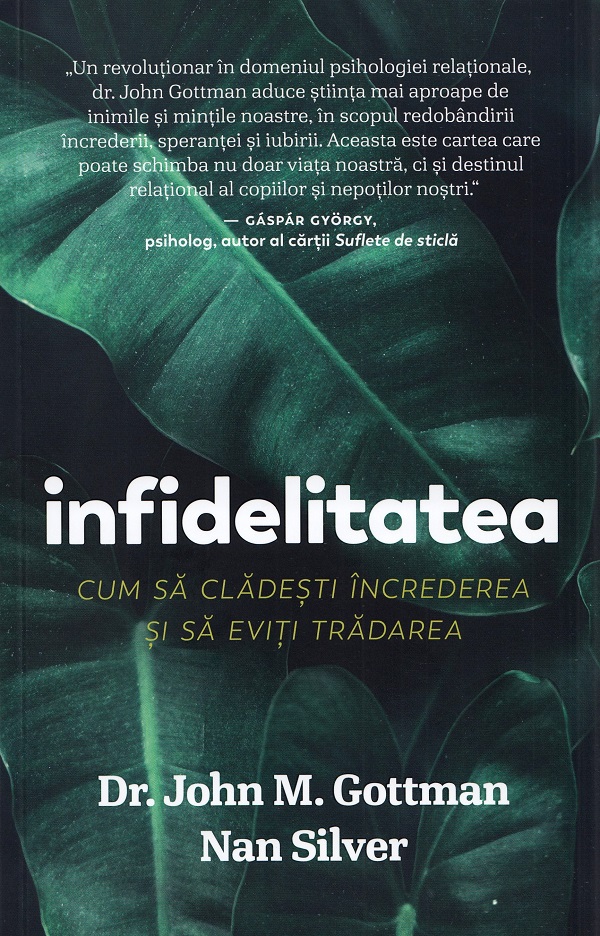 Infidelitatea | John M. Gottman, Nan Silver carturesti.ro imagine 2022 cartile.ro