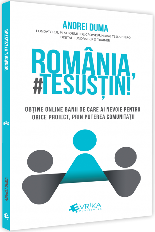 PDF Romania, te sustin! | Andrei Duma carturesti.ro Business si economie