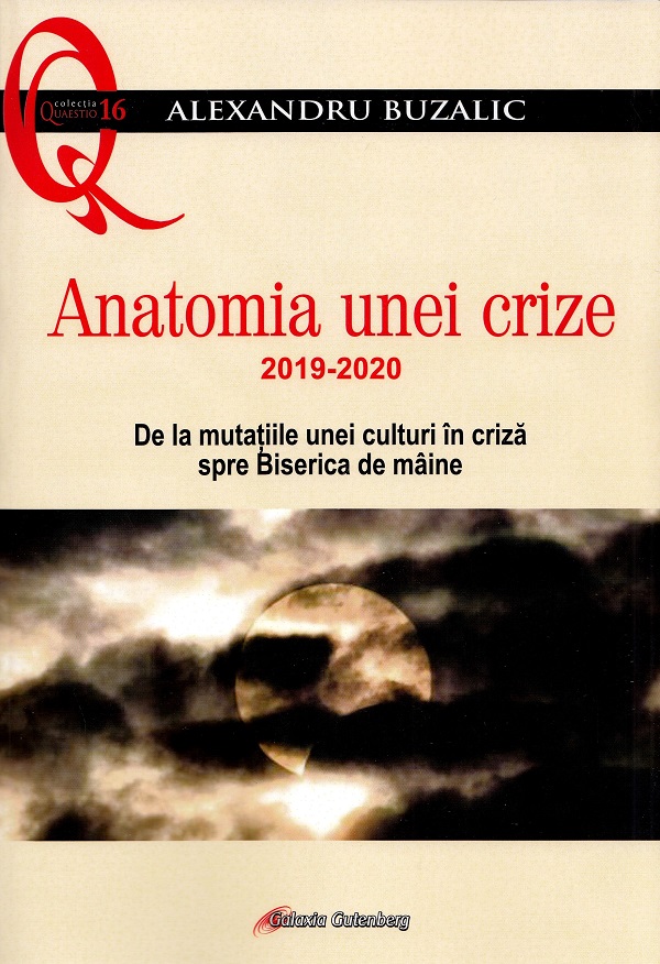 Anatomia unei crize. 2019-2020 | Alexandru Buzalic carturesti.ro Carte