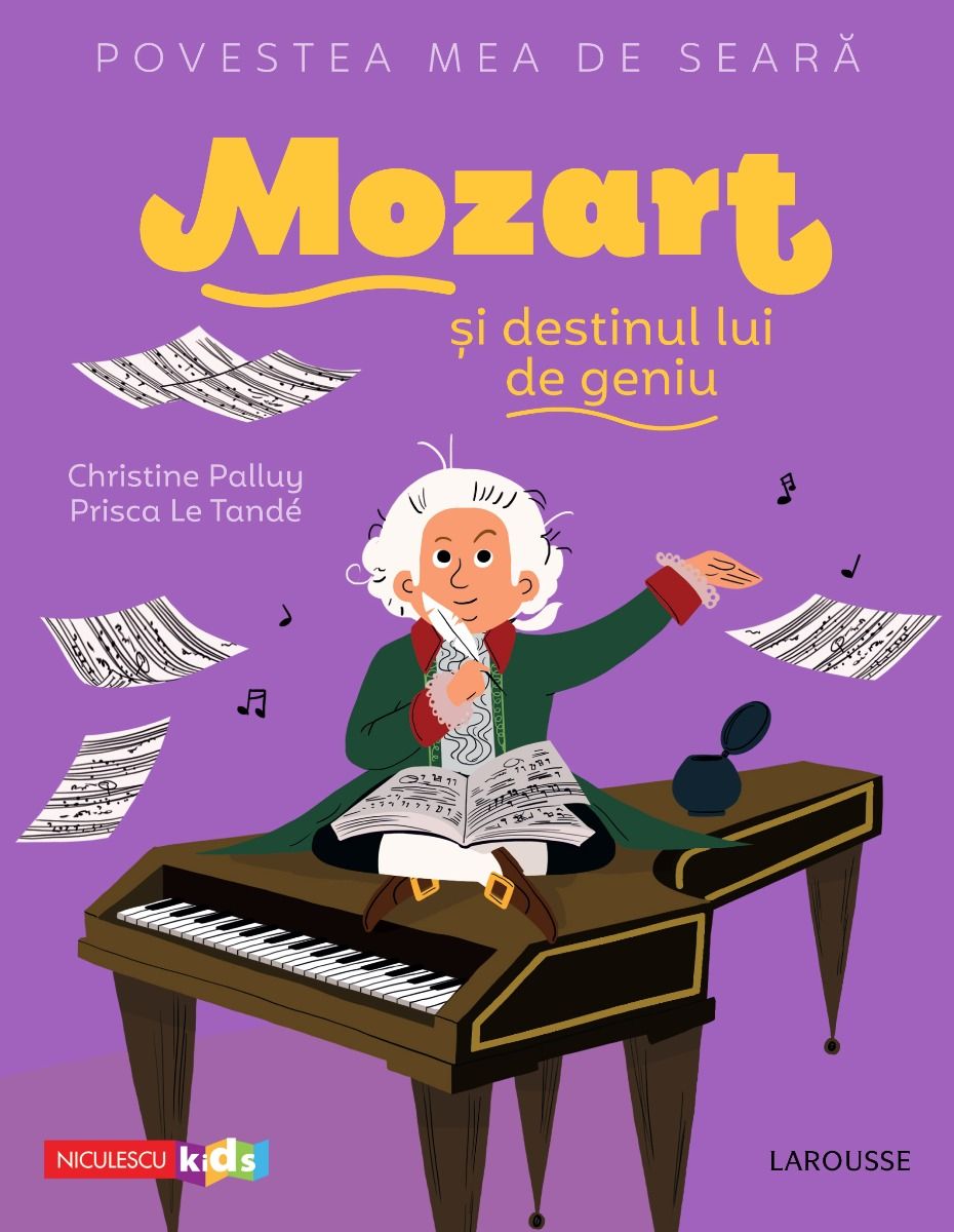 Mozart si destinul unui geniu | Christine Palluy, Prisca Le Tande carturesti.ro Carte