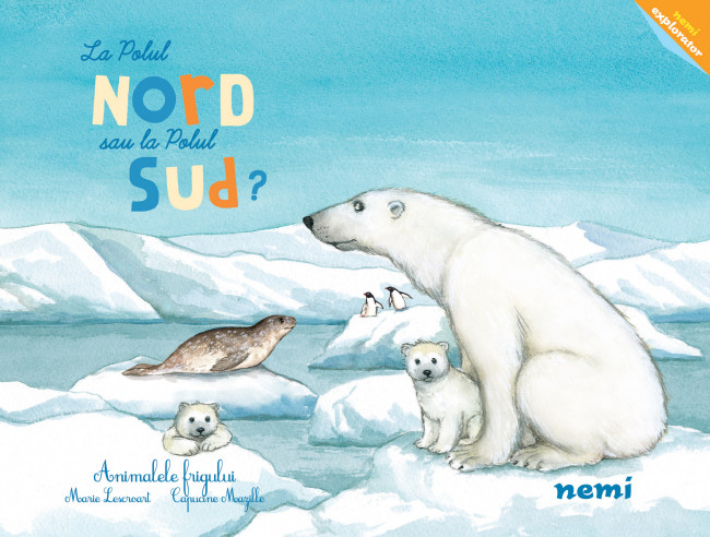La Polul Nord sau la Polul Sud? | Marie Lescroart carturesti.ro Carte