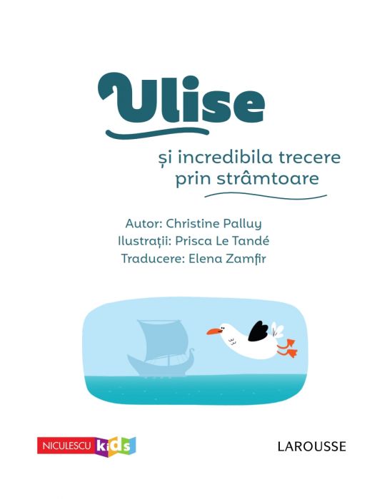 Ulise si incredibila trecere prin stramtoare | Christine Palluy, Prisca Le Tande - 1 | YEO