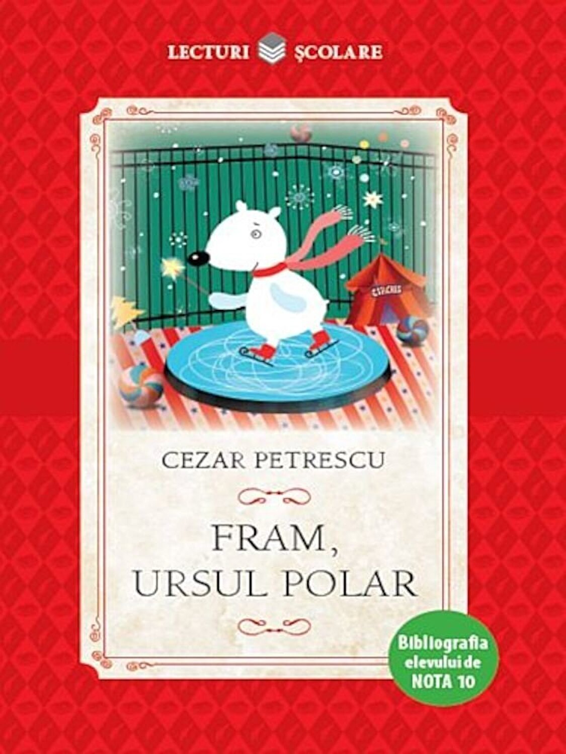 Fram, ursul polar | Cezar Petrescu Bibliografie