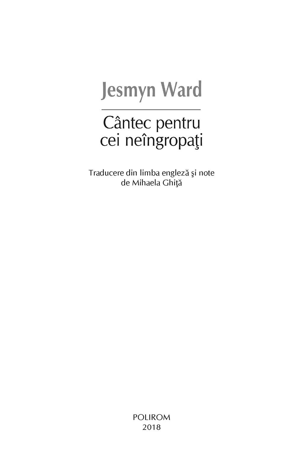 Cantec pentru cei neingropati | Jesmyn Ward - 1