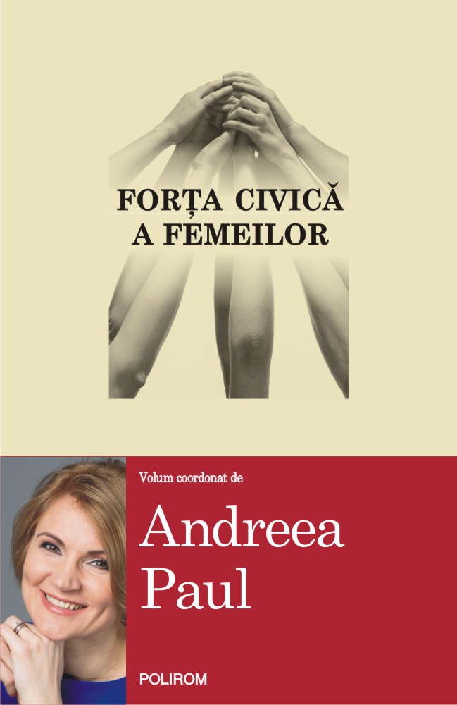 Forta civica a femeilor | Andreea Paul Andreea imagine 2022