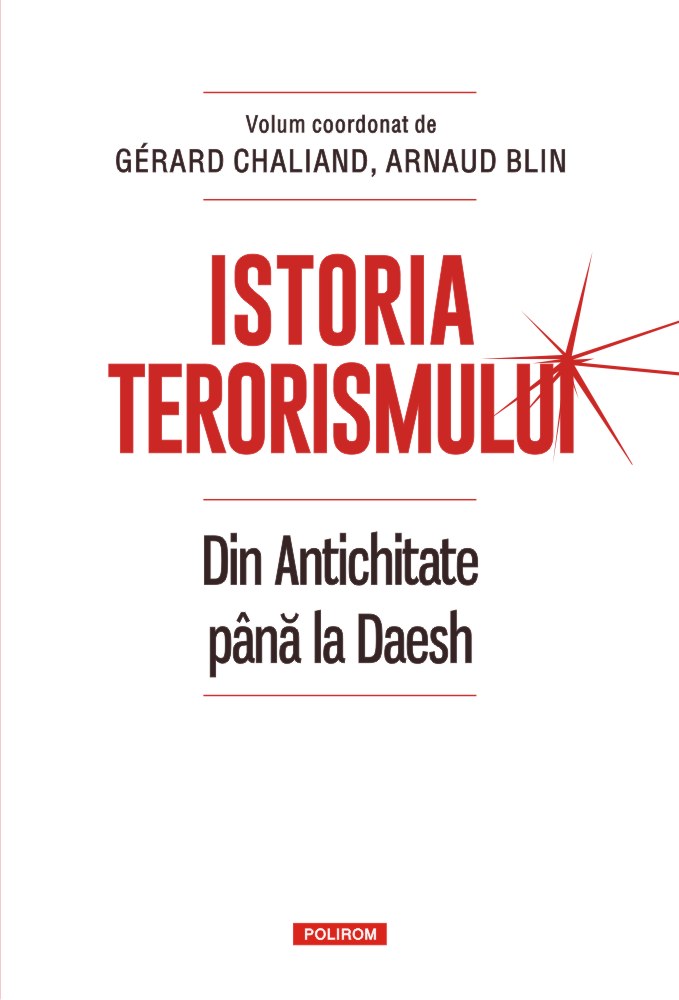 Istoria terorismului | Gerard Chaliand, Arnaud Blin carturesti.ro poza noua