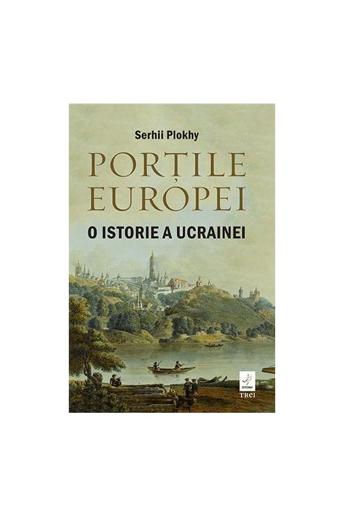 Portile Europei | Serhii Plokhy carturesti.ro poza bestsellers.ro