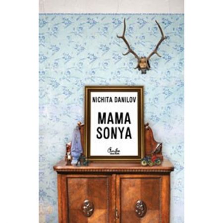 Mama Sonya | Nichita Danilov