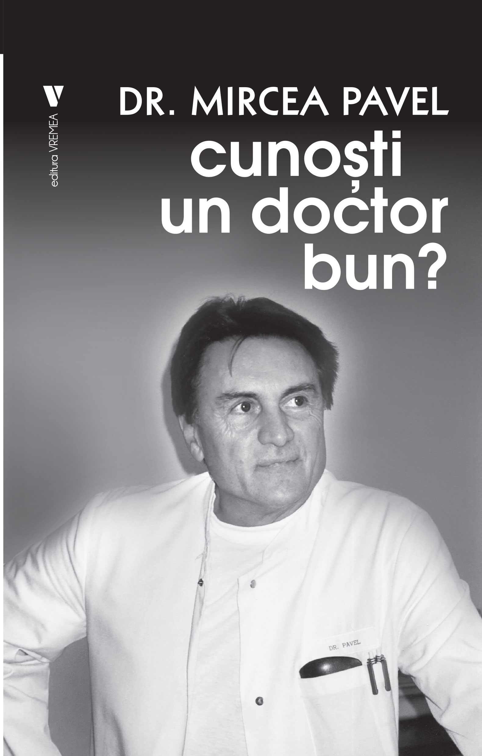 Cunosti un doctor bun? | Mircea Pavel carturesti.ro