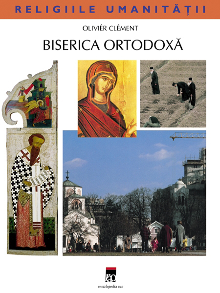 Biserica ortodoxa | Olivier Clement carturesti.ro imagine 2022