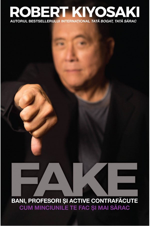 Fake | Robert T. Kiyosaki carturesti.ro imagine 2022