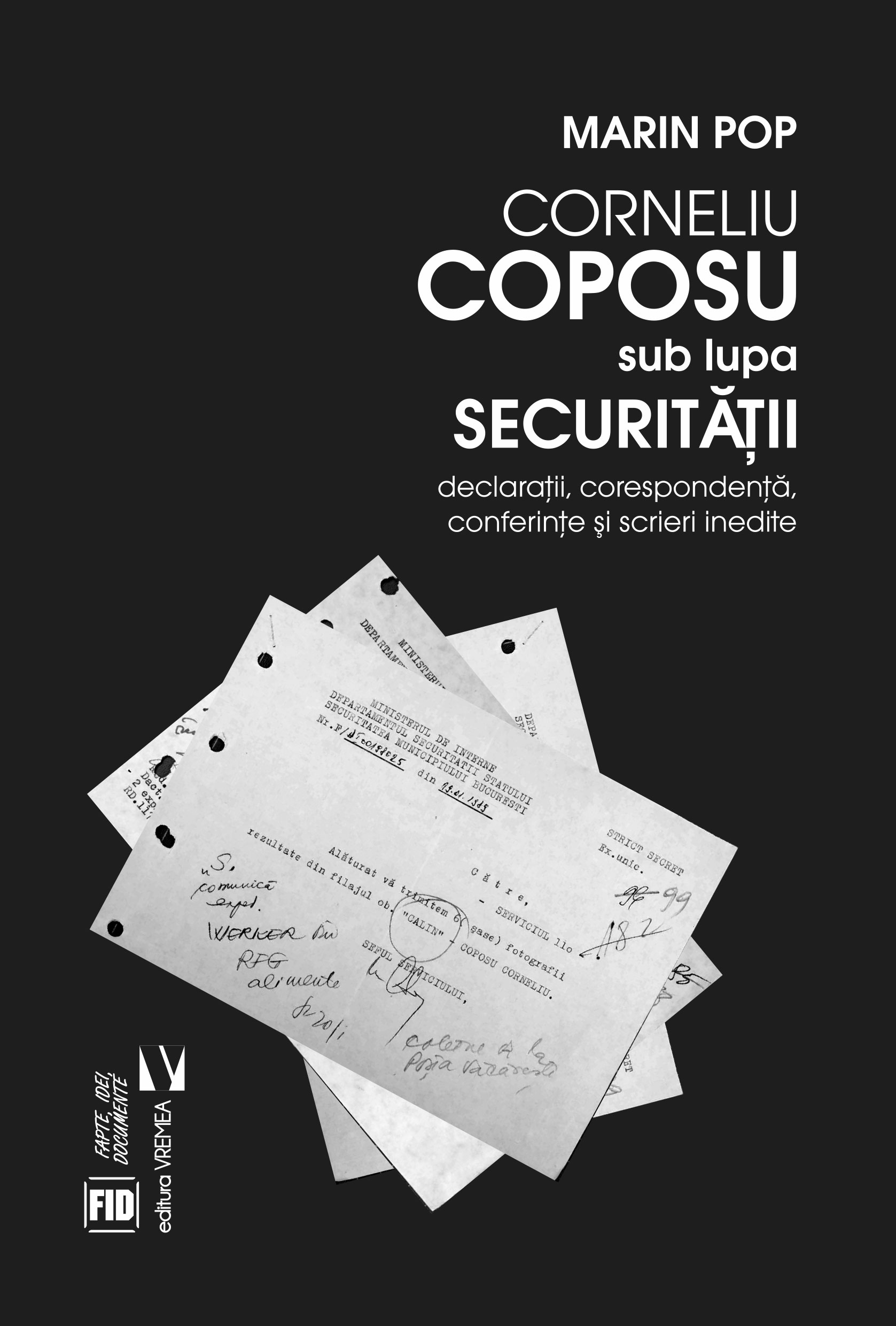 Corneliu Coposu sub lupa Securitatii | Marian Pop carturesti.ro imagine 2022