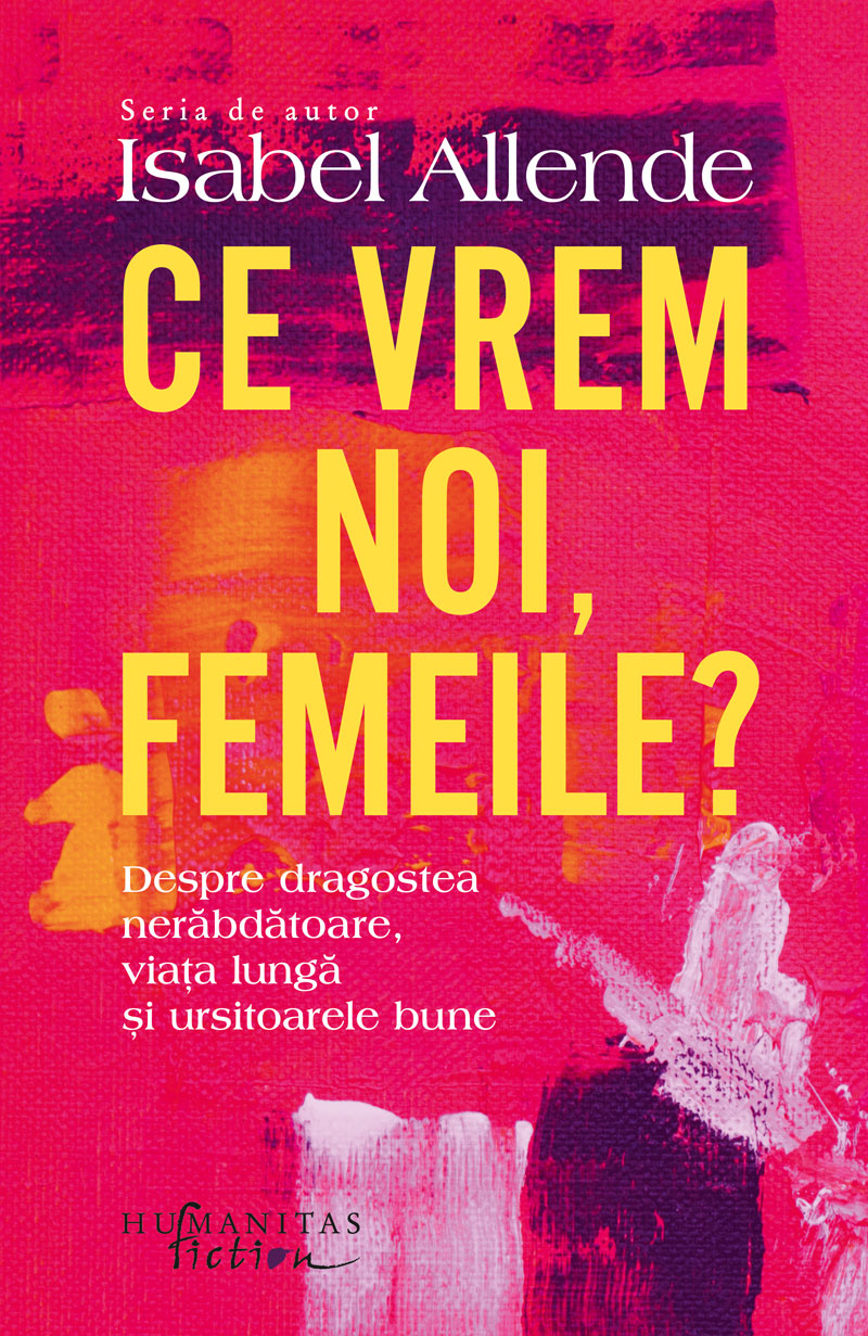 Ce vrem noi, femeile? | Isabel Allende